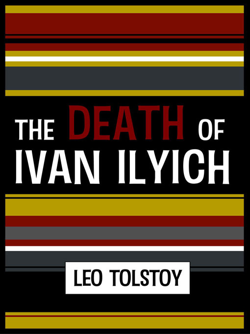 Title details for The Death of Ivan Ilyich by Leo Tolstoy - Wait list